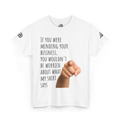 'Mind Yours' Two-sided Heavy Cotton Tee - Ver. 2