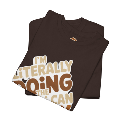 'Best I Can' Unisex Statement Tee - * 4 STYLES * - Multi-color