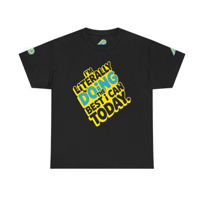 'Best I Can' Unisex Statement Tee - * 4 STYLES * - Multi-color