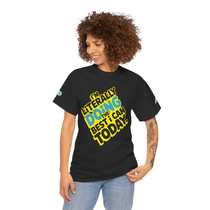 'Best I Can' Unisex Statement Tee - * 4 STYLES * - Multi-color