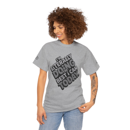 'Best I Can' Unisex Statement Tee - * 4 STYLES * - Multi-color